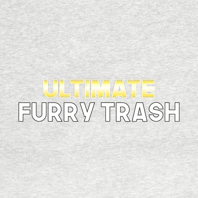 Ultimate Furry Trash by DuskEyesDesigns